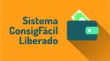 AtenÃ§Ã£o servidores! O sistema ConsigFÃ¡cil estÃ¡ liberado.